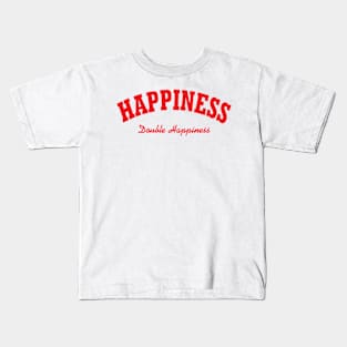 Happiness - Double happiness Kids T-Shirt